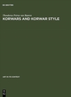 Korwars and Korwar Style : Art and Ancestor Worship in North-West New Guinea - Book