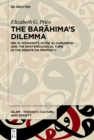 The Barahima's Dilemma : Ibn al-Rawandi's ›Kitab al-Zumurrud‹ and the Epistemological Turn in the Debate on Prophecy - eBook