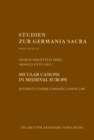 Secular canons in Medieval Europe : Diversity under Common Canon Law - eBook