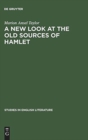 A new look at the old sources of Hamlet - Book