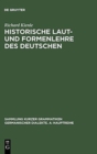 Historische Laut- Und Formenlehre Des Deutschen - Book