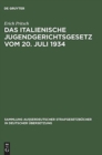 Das italienische Jugendgerichtsgesetz vom 20. Juli 1934 - Book
