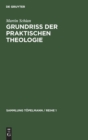 Grundriss der praktischen Theologie - Book
