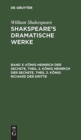 K?nig Heinrich Der Sechste, Theil 2. K?nig Heinrich Der Sechste, Theil 3. K?nig Richard Der Dritte - Book