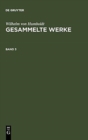 Wilhelm Von Humboldt: Gesammelte Werke. Band 3 - Book