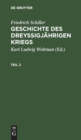 Friedrich Schiller: Geschichte Des Drey?igj?hrigen Kriegs. Teil 2 - Book