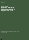 Bericht uber die Ausgrabungen in Pergamon 1927 - Book