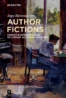 Author Fictions : Narrative Representations of Literary Authorship since 1800 - eBook