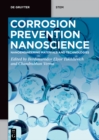 Corrosion Prevention Nanoscience : Nanoengineering Materials and Technologies - eBook