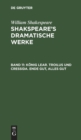 K?nig Lear. Troilus und Cressida. Ende gut, Alles gut - Book