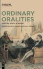 Ordinary Oralities : Everyday Voices in History - Book