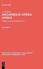 Archimedes,; Heiberg, Johan Ludvig; Stamatis, Evangelos S. : Archimedis opera omnia. Volumen II - Book