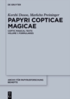 Papyri Copticae Magicae : Coptic Magical Texts, Volume 1: Formularies - eBook