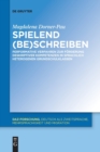 Spielend (be)schreiben : Performative Verfahren zur Forderung deskriptiver Kompetenzen in sprachlich heterogenen Grundschulklassen - Book