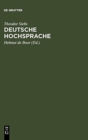 Deutsche Hochsprache : B?hnenaussprache - Book