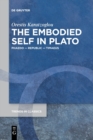 The Embodied Self in Plato : Phaedo - Republic - Timaeus - Book