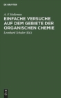 Einfache Versuche auf dem Gebiete der organischen Chemie - Book