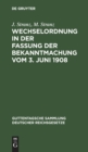 Wechselordnung in Der Fassung Der Bekanntmachung Vom 3. Juni 1908 : Kommentar - Book