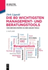 Die 80 wichtigsten Management- und Beratungstools - Book