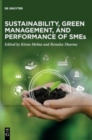Sustainability, Green Management, and Performance of SMEs - Book
