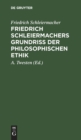 Friedrich Schleiermachers Grundri? der philosophischen Ethik - Book