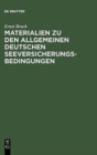 Ernst Bruck: Materialien Zu Den Allgemeinen Deutschen Seeversicherungs-Bedingungen. Band 1 - Book