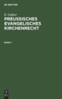 Preussisches evangelisches Kirchenrecht - Book