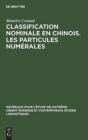 Classification nominale en chinois. Les particules num?rales - Book