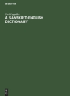 A Sanskrit-English dictionary : Based upon the St. Petersburg lexicons - Book