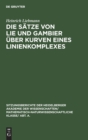 Die S?tze Von Lie Und Gambier ?ber Kurven Eines Linienkomplexes - Book