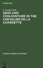 Sens and conjointure in the Chevalier de la Charrette - Book