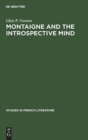 Montaigne and the introspective mind - Book