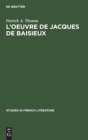 L'Oeuvre de Jacques de Baisieux : Edition Critique - Book