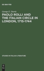 Paolo Rolli and the Italian Circle in London, 1715-1744 - Book