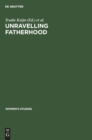 Unravelling Fatherhood - Book