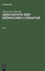 Michael Von Albrecht: Geschichte Der R?mischen Literatur. Teil 1 - Book