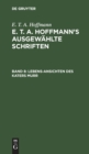 Lebens-Ansichten Des Katers Murr : Nebst Fragmentarischer Biographie Des Kapellmeisters Johannes Kreisler in Zuf?lligen Makulaturbl?ttern - Book