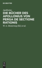 Die B?cher Des Apollonius Von Perga de Sectione Rationis - Book