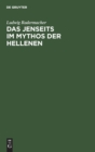 Das Jenseits im Mythos der Hellenen - Book