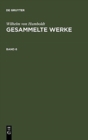 Humboldt, Wilhelm von : Gesammelte Werke. Band 6 - Book