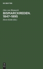 Bismarckreden. 1847-1895 - Book