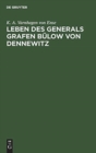 Leben des Generals Grafen B?low von Dennewitz - Book