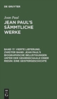 Vierte Lieferung. Zweiter Band: Jean Paul’s biographische Belustigungen unter der Gehirnschaale einer Riesin. Eine Geistergeschichte : Erstes Bandchen - Book