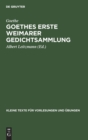 Goethes Erste Weimarer Gedichtsammlung : Mit Varianten - Book