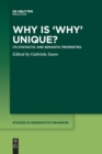 Why is 'Why' Unique? : Its Syntactic and Semantic Properties - Book
