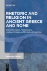 Rhetoric and Religion in Ancient Greece and Rome - Book
