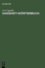 Sanskrit-W?rterbuch : Nach Den Petersburger W?rterbuechern Bearbeitet - Book