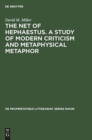The net of Hephaestus. A study of modern criticism and metaphysical metaphor - Book