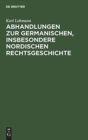 Abhandlungen zur germanischen, insbesondere nordischen Rechtsgeschichte - Book