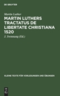 Martin Luthers Tractatus de Libertate Christiana 1520 - Book